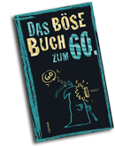 Das böse Buch zum 60.